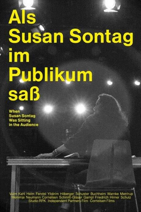 Als Susan Sontag im Publikum saß